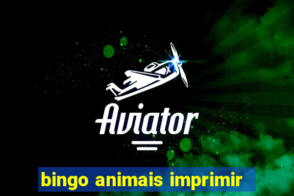 bingo animais imprimir